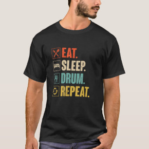 Eat Sleep Drum Repeat Funny Retro Vintage Drummer T-Shirt