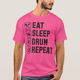 Eat Sleep Drum Repeat T-Shirt