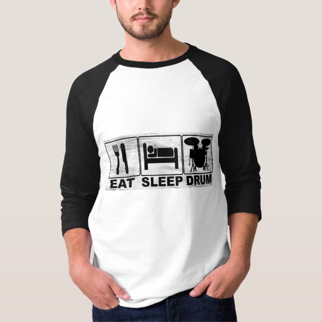 EAT SLEEP DRUM T-Shirt (Front)