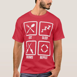 Eat Sleep Drums Repeat friend T-Shirt