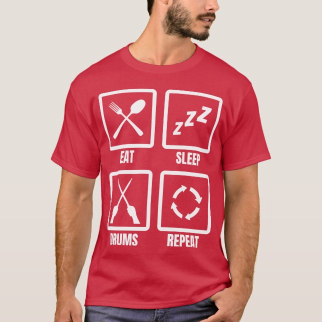 Eat Sleep Drums Repeat friend T-Shirt (Front)