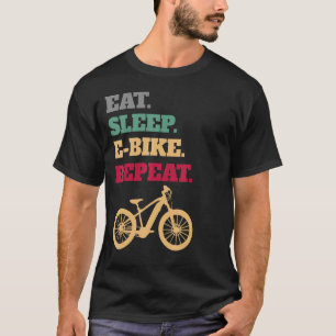 Eat Sleep E Bike MTB Electric Bike Repeat T-Shirt