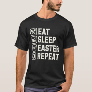 Eat Sleep Easter Repeat Christian Jesus Christ Fis T-Shirt