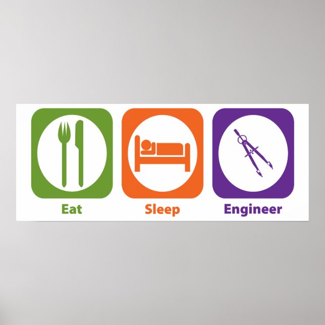 Eat Sleep Engineer Poster (Front)