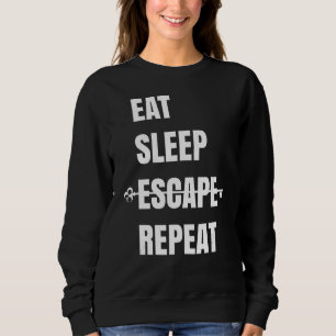 Eat Sleep Escape Repeat Escape Room Sweatshirt
