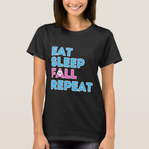 Eat Sleep Fall Repeat Video Game Guys Video Gamer T-Shirt