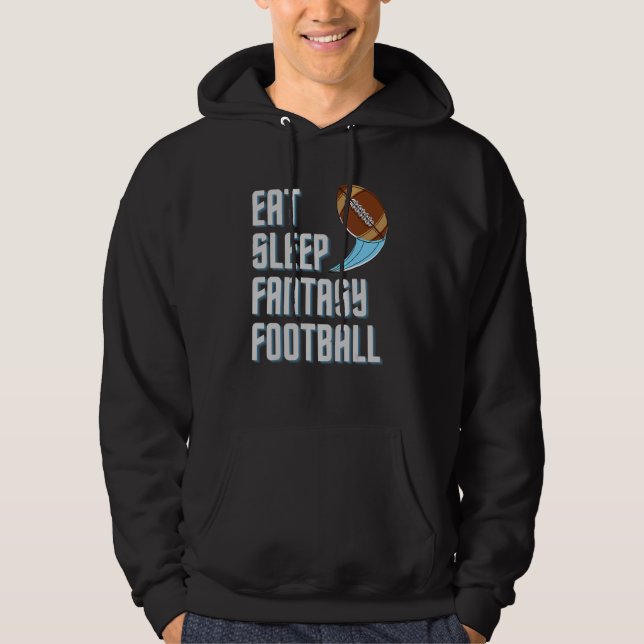 Eat Sleep Fantasy Football League Champion Footbal Hoodie (Front)