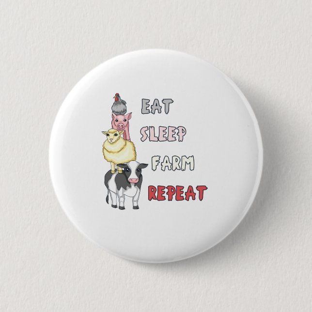 Eat Sleep Farm Repeat 6 Cm Round Badge (Front)