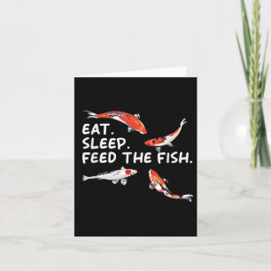 Eat Sleep Feeds The Fish Funny Koi Lover Koi Carp Card