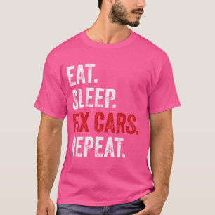 Eat Sleep Fi Cars Repeat Funny Car Fiing T-Shirt