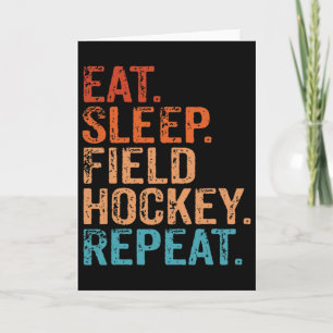 Eat Sleep Field Hockey Repeat Funny Vintage Retro Card