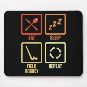 Eat Sleep Field Hockey Repeat Mouse Mat