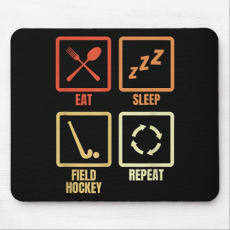 Eat Sleep Field Hockey Repeat  Mouse Mat