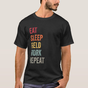 Eat Sleep Field Work Repeat Geology Phd Student Sc T-Shirt