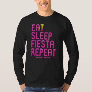 Eat Sleep Fiesta Repeat Cinco De Mayo Happy Mexica T-Shirt