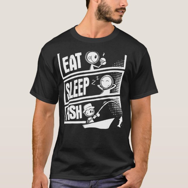 Eat Sleep Fish Funny For Dad T-Shirt (Front)