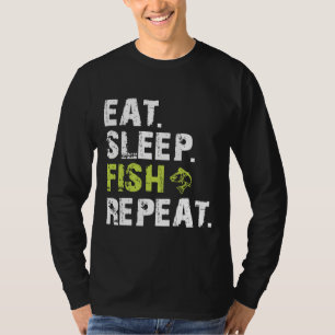 Eat Sleep Fish Repeat 607 T-Shirt