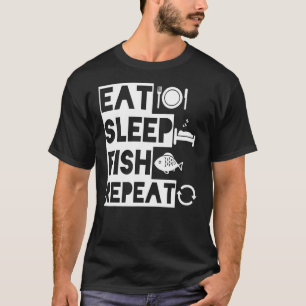Eat Sleep Fish Repeat Fisherman Poison T-Shirt