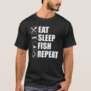 Eat Sleep Fish Repeat T-Shirt