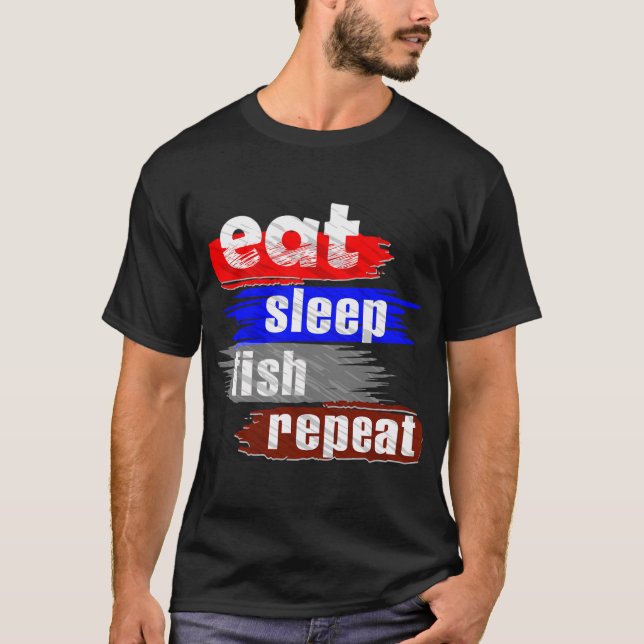 Eat Sleep Fish Repeat T-Shirt (Front)