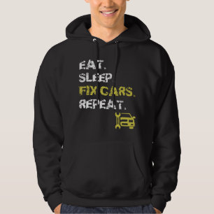 Eat Sleep Fix Cars Repeat Auto Mechanic Hoodie