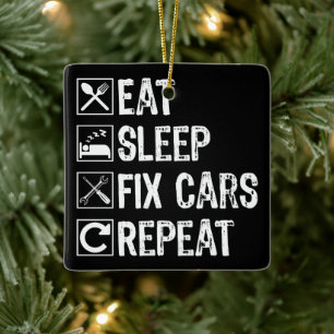 Eat Sleep Fix Cars Repeat Funny Mechanic Dad Ceramic Ornament