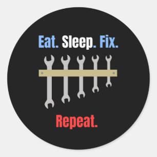 Eat Sleep Fix Repeat – Mechanic Classic Round Sticker