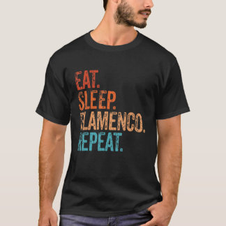 Eat Sleep Flamenco Repeat Funny Vintage T-Shirt