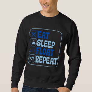 Eat Sleep Float Repeat Manatees Lover Oceanographe Sweatshirt
