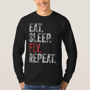 Eat Sleep Fly Repeat Aviation Pilot Funny Vintage T-Shirt