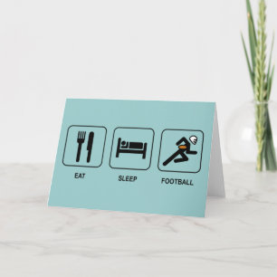 Eat Sleep Football Card