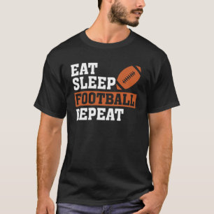 Eat Sleep Football Repeat Awesome Love Football Vi T-Shirt
