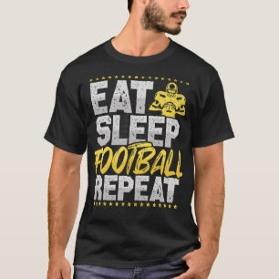 Eat Sleep Football Repeat Rugby T-Shirt