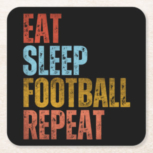 EAT SLEEP FOOTBALL REPEAT SQUARE PAPER COASTER