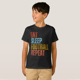 EAT SLEEP FOOTBALL REPEAT T-Shirt