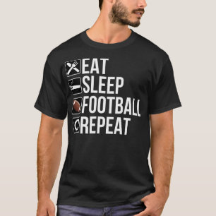 Eat Sleep Football Repeat T-Shirt