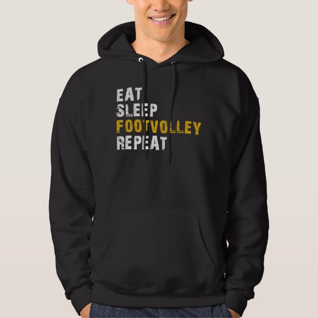 eat sleep Footvolley repeat Hoodie (Front)