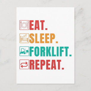 EAT SLEEP FORKLIFT REPEAT - FORKLIFT OPERATOR POSTCARD