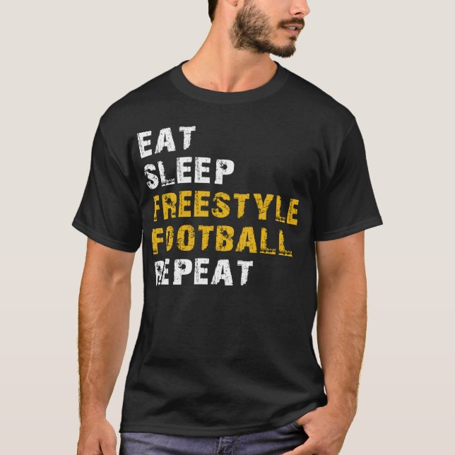 eat sleep freestyle repeat T-Shirt (Front)