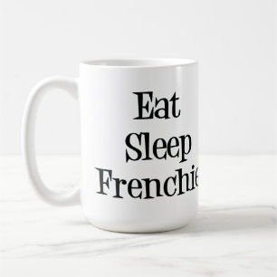 Eat Sleep Frenchie Mug