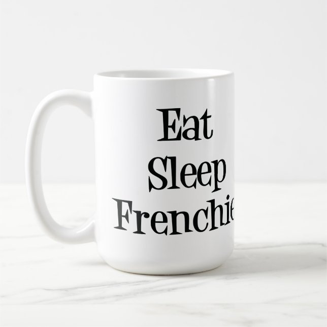 Eat Sleep Frenchie Mug (Left)