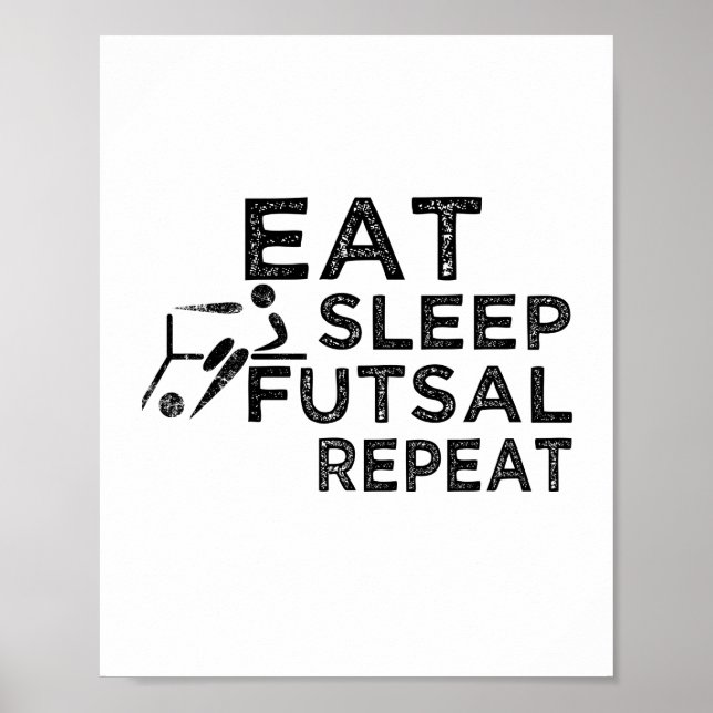 Eat Sleep Futsal Repeat Poster (Front)
