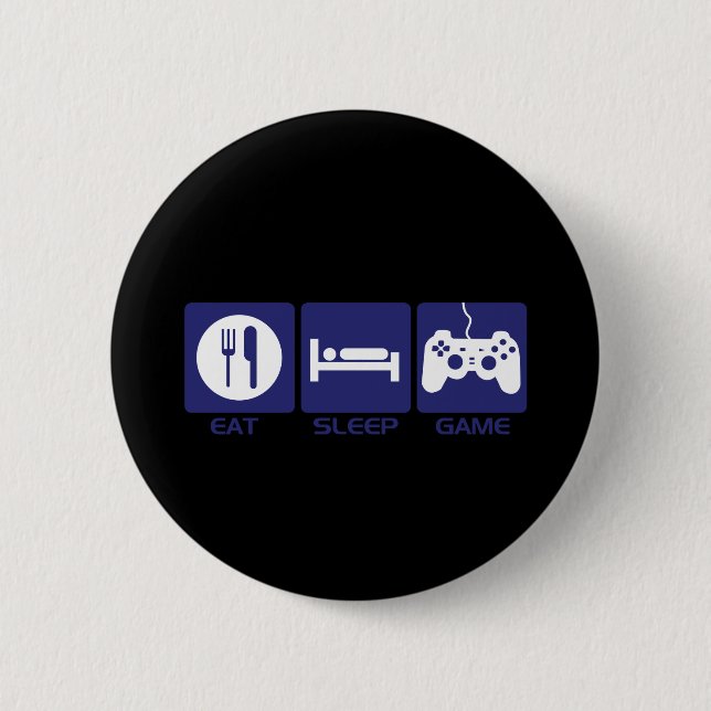 Eat Sleep Game 6 Cm Round Badge (Front)