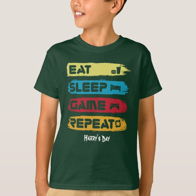EAT SLEEP GAME REPEAT - customize text T-Shirt (Front)