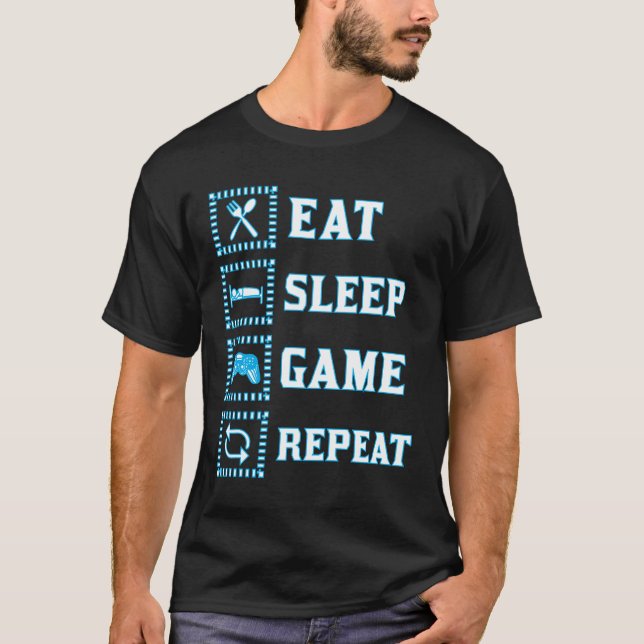 Eat Sleep Game Repeat Funny gamer blue white T-Shirt (Front)