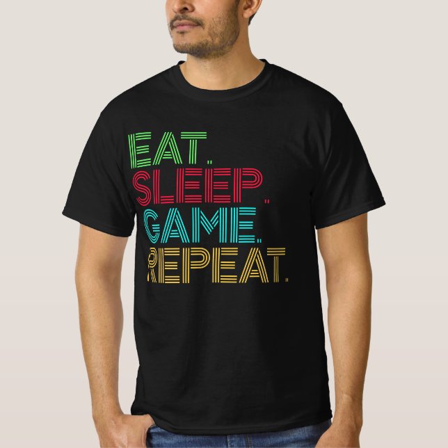 Eat Sleep Game Repeat Funny T-Shirt (Front)