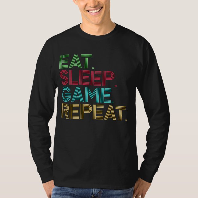 Eat Sleep Game Repeat Funny T-Shirt (Front)