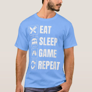 Eat Sleep Game Repeat Gamer Funny Video Games Gif T-Shirt