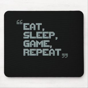 Eat Sleep Game Repeat - Gamer Mouse Pad