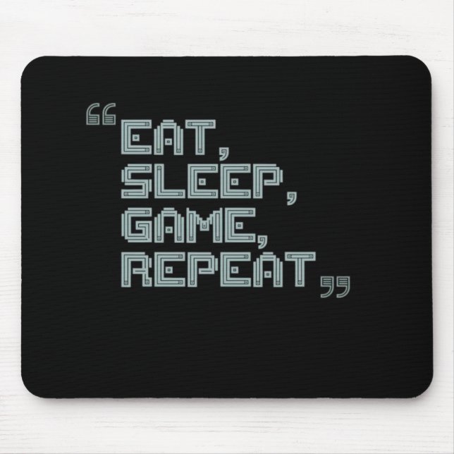 Eat Sleep Game Repeat - Gamer Mouse Pad (Front)